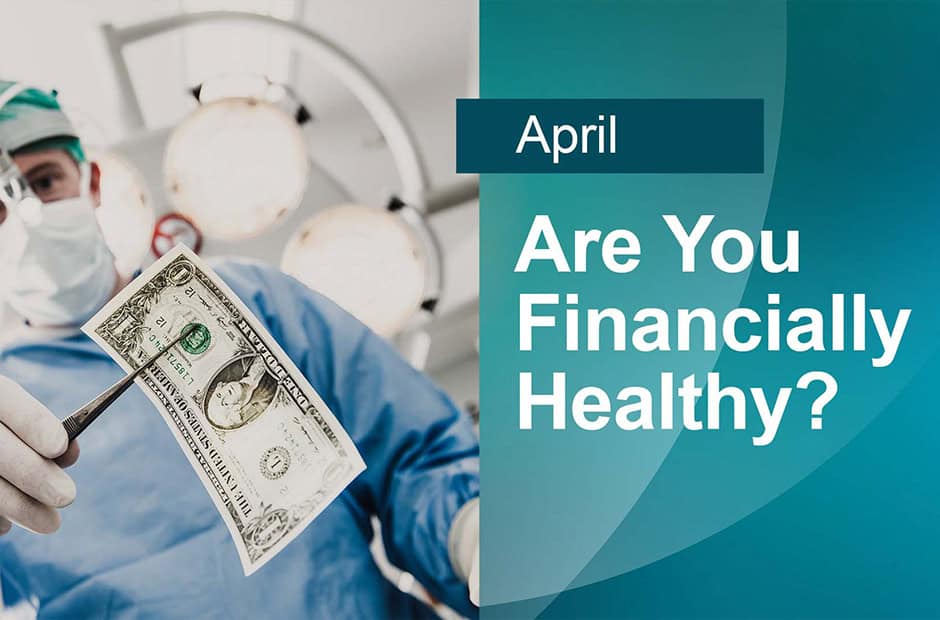April Webinar: Are you Financially Healthy