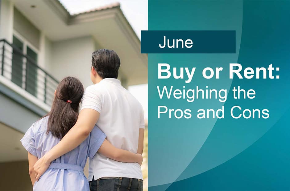 June Webinar: Buy or Rent - Weighing the Pros and Cons