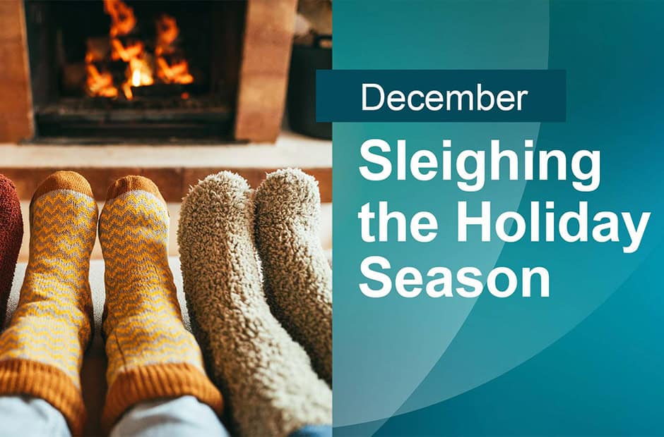 December Webinar" Sleighing the Holiday Season
